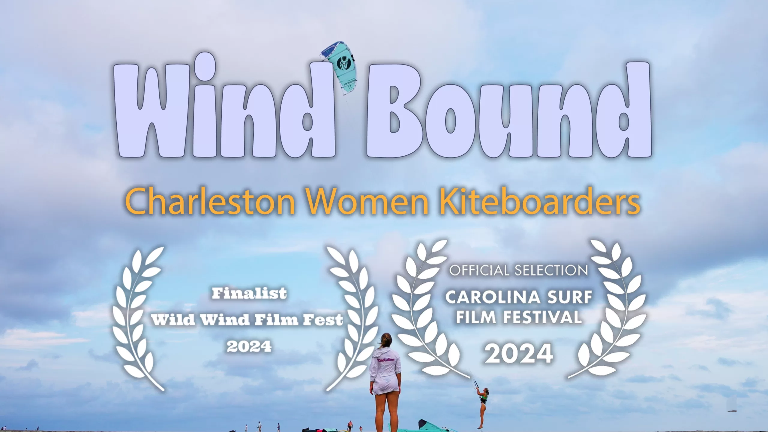 Wind Bound: Charleston Women Kiteboarders, a film by Syd Meyer